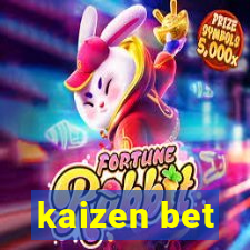 kaizen bet